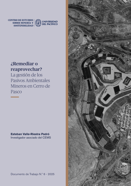 ¿Remediar o reaprovechar?: la gestión de los pasivos ambientales mineros en Cerro de Pasco